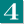4